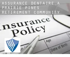 Assurance dentaire à  Prairie Pines Retirement Community