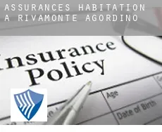 Assurances habitation à Rivamonte Agordino