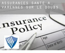 Assurances santé à  Varennes-sur-le-Doubs