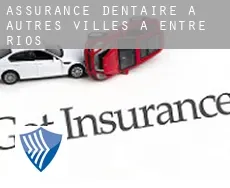 Assurance dentaire à  Autres Villes à Entre Rios