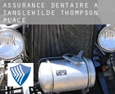Assurance dentaire à  Tanglewilde-Thompson Place