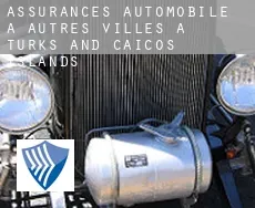 Assurances automobile à Autres Villes à Turks and Caicos Islands