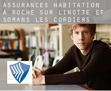 Assurances habitation à Roche-sur-Linotte-et-Sorans-les-Cordiers