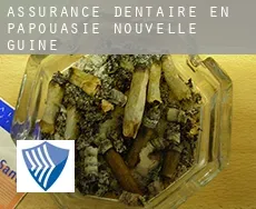Assurance dentaire en Papouasie-Nouvelle Guinée