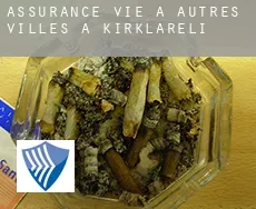 Assurance vie à  Autres Villes à Kirklareli