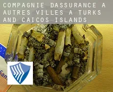 Compagnie d'assurance à  Autres Villes à Turks and Caicos Islands