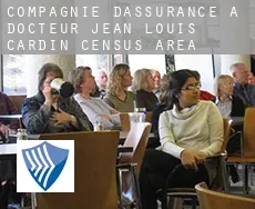 Compagnie d'assurance à  Docteur-Jean-Louis-Cardin (census area)