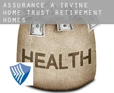 Assurance à  Irvine Home Trust Retirement Homes