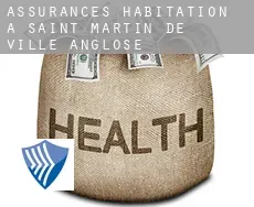 Assurances habitation à Saint-Martin-de-Ville-Anglose