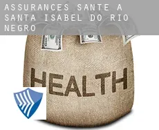 Assurances santé à Santa Isabel do Rio Negro