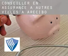 Conseiller en assurance à  Autres Villes à Arecibo