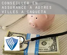 Conseiller en assurance à  Autres Villes à Caqueta
