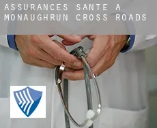 Assurances santé à Monaughrun Cross Roads
