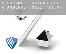 Assurances automobile à  Anderson Subdivision