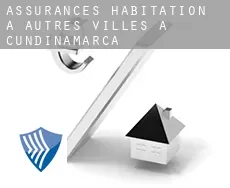 Assurances habitation à Autres Villes à Cundinamarca
