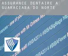 Assurance dentaire à  Guaraciaba do Norte