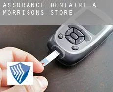 Assurance dentaire à Morrisons Store