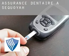 Assurance dentaire à  Sequoyah