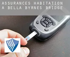 Assurances habitation à Bella Byrnes Bridge