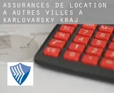 Assurances de location à  Autres Villes à Karlovarsky kraj