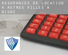 Assurances de location à Autres Villes à Nigde