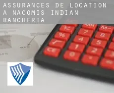 Assurances de location à Nacomis Indian Rancheria