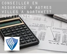Conseiller en assurance à Autres Villes à Northwest Territories