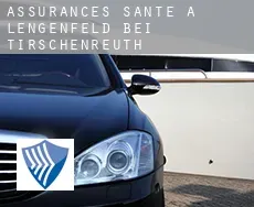 Assurances santé à  Lengenfeld bei Tirschenreuth