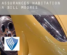 Assurances habitation à  Bill Moores