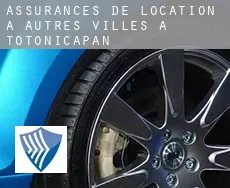 Assurances de location à Autres Villes à Totonicapan