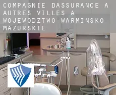 Compagnie d'assurance à Autres Villes à Wojewodztwo Warminsko-Mazurskie