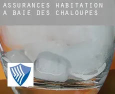 Assurances habitation à  Baie-des-Chaloupes