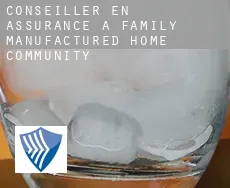 Conseiller en assurance à Family Manufactured Home Community