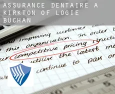 Assurance dentaire à  Kirkton of Logie Buchan