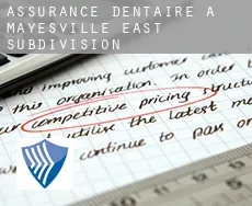 Assurance dentaire à  Mayesville East Subdivision