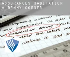 Assurances habitation à Denny Corner