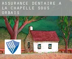 Assurance dentaire à La Chapelle-sous-Orbais