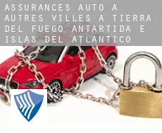 Assurances auto à Autres Villes à Tierra del Fuego, Antartida e Islas del Atlantico Sur