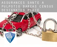 Assurances santé à  Pulpotio Bareas