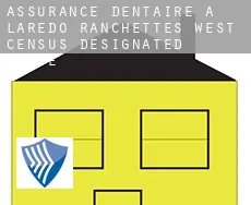 Assurance dentaire à  Laredo Ranchettes - West