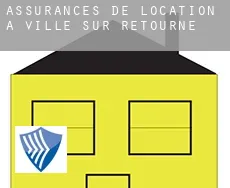 Assurances de location à Ville-sur-Retourne