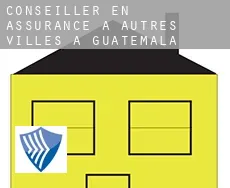 Conseiller en assurance à Autres Villes à Guatemala