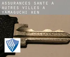 Assurances santé à  Autres Villes à Yamaguchi-ken