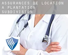 Assurances de location à  Plantation Subdivision