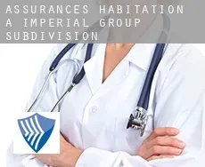 Assurances habitation à  Imperial Group Subdivision