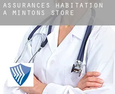 Assurances habitation à  Mintons Store