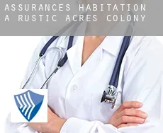 Assurances habitation à  Rustic Acres Colony