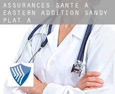 Assurances santé à  Eastern Addition Sandy Plat A