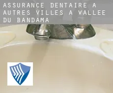 Assurance dentaire à  Autres Villes à Vallee du Bandama