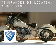 Assurances de location à  Bertrand